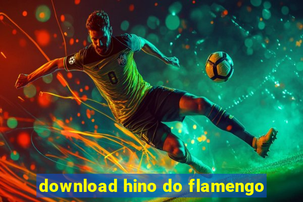 download hino do flamengo